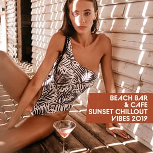 Beach Bar & Cafe Sunset Chillout Vibes 2019 - Cafe Ibiza