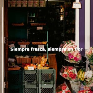 Siempre fresca, siempre en flor - Elevator Background Music Classics