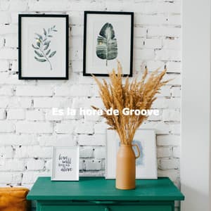 Es la hora de Groove - Cafe Music Deluxe