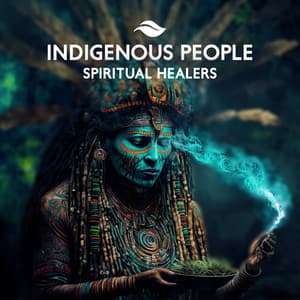Indigenous People Spiritual Healers - Spiritual Power Control