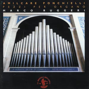 Amilcare Ponchielli: Pezzi per organo - Amilcare Ponchielli