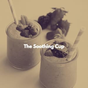 The Soothing Cup - Work from Home Playlist