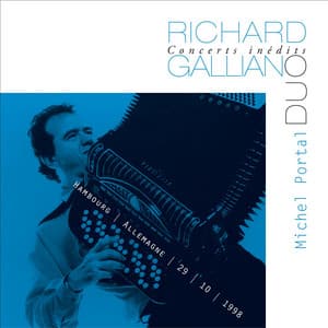 Concerts Inédits: Duo - Richard Galliano
