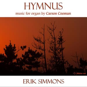 Hymnus: Music for Organ by Carson Cooman - Carson Cooman