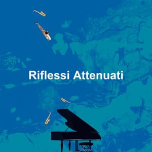 Riflessi Attenuati - Jazz Rilassante