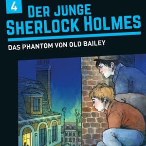 Folge 4: Das Phantom von Old Bailey - Der junge Sherlock Holmes