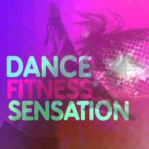 Dance Fitness Sensation - Dance Fitness