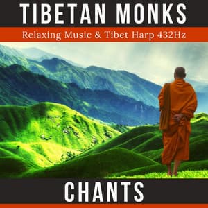 Tibetan Monks Chants: Relaxing Music & Tibet Harp 432Hz - Echo of Light