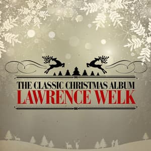 The Classic Christmas Album - Lawrence Welk