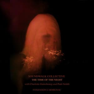 The Time of the Night - Fondation Carmignac - Soundwalk Collective