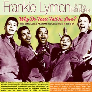 Why Do Fools Fall In Love? The Singles & Albums Collection 1956-61 - Frankie Lymon