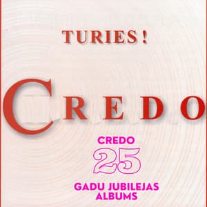 Turies! - Credo