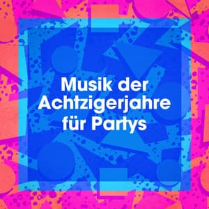 Musik Der Achtzigerjahre Für Partys - Ultimate Pop Hits