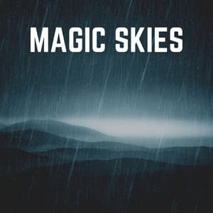 Magic Skies - Rain Sounds ACE