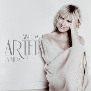 La Vida - Ainhoa Arteta