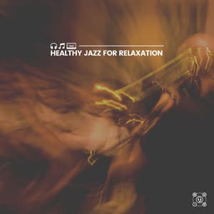 Healthy Jazz for Relaxation - Smooth Jazz New York