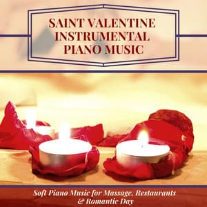 Saint Valentine Instrumental Piano Music - Soft Piano Music for Massage, Restaurants & Romantic Day - David Favorite