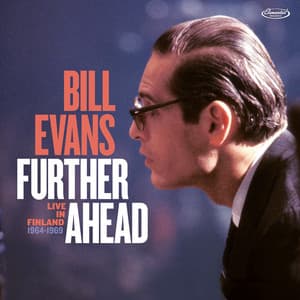 Further Ahead: Live in Finland 1964-1969 - Bill Evans