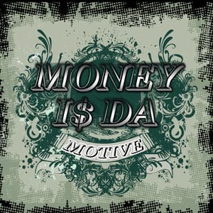Money is da motive 2 - Messy Marv