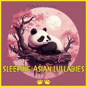 Sleeping Asian Lullabies - Panda's Lullaby