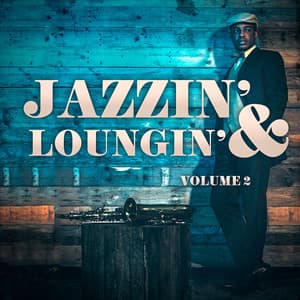 Jazzin' & Loungin', Vol. 2 - Jazz Me Up