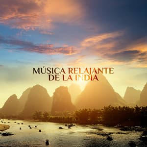 Música Relajante de la India: Viaje Oriental con Armonía y Técnica de Relajación - Meditación Música Ambiente