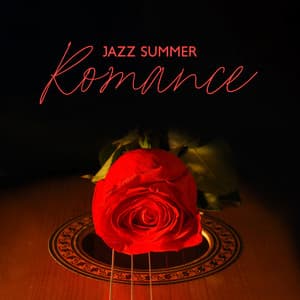 Jazz Summer Romance: Romantic Jazz Music Resorts - Instrumental Lounge Jazz