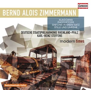 Zimmermann: Alagoana, Sinfonie in einem Satz, Photoptosis & Stille und Umkehr - Bernd Alois Zimmermann