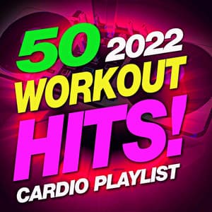 50 2022 Workout Hits! Cardio Playlist - Workout Buddy