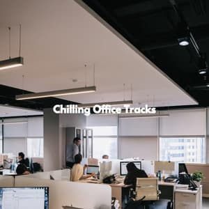 Chilling Office Tracks - Restaurant Music Playlist Lounge