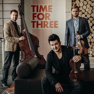 Time For Three - Time For Three