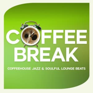 Coffee Break - Coffeehouse Jazz & Soulful Lounge Beats - Coffee Shop Music