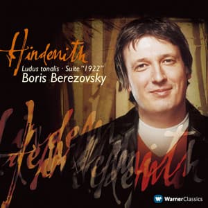 Hindemith : Ludus Tonalis & Suite '1922' - Paul Hindemith