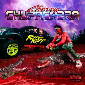 CHERRY CHUPACABRA - Riff Raff