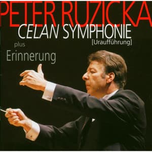 Celan Symphonie - Peter Ruzicka