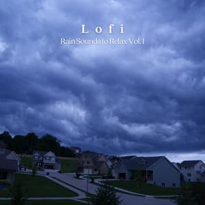 Lofi: Rain Sounds to Relax Vol. 1 - Lofi for Coding
