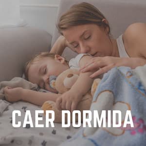 Caer Dormida - Musica para Bebes