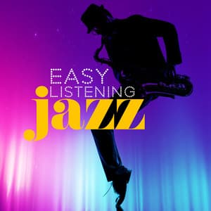 Easy Listening: Jazz - Easy Listening Restaurant Jazz