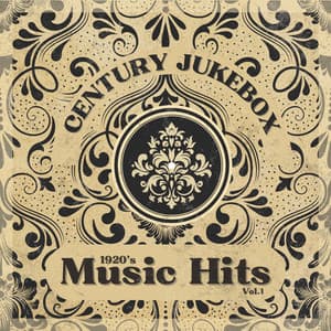 1920's Music Hits, Vol.1 - Century Jukebox
