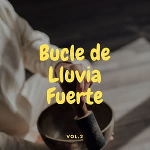 Bucle De Lluvia Fuerte Vol. 2 - Frutas de lluvia