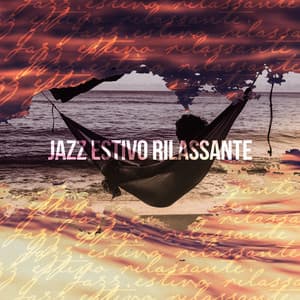 Jazz estivo rilassante: Musica jazz al piano Cafe, Musica romantica nelle serate calde, Migliori canzoni d'amore per pianoforte - Caffè italiano lounge