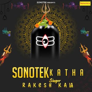 Sonotek Katha - Rakesh Kala