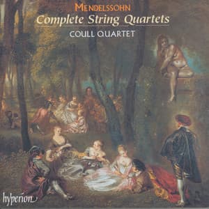 Mendelssohn: The Complete String Quartets Nos. 1-6 etc. - Felix Mendelssohn