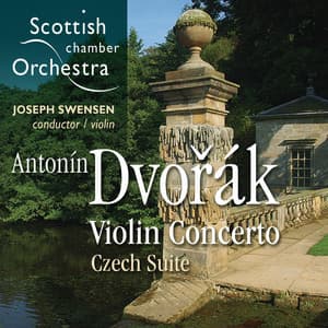 Dvořák: Violin Concerto in A Minor - Antonín Dvořák