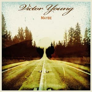 Maybe - Victor Young