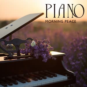 Piano Morning Peace: Slow Piano Pieces for Calm Background - Morning Jazz Background Club