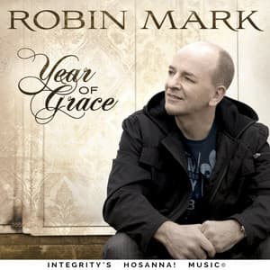 Year of Grace - Robin Mark