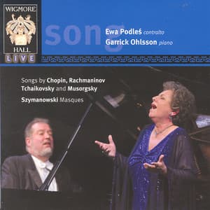 Wigmore Hall Live - Ewa Podles & Garrick Ohlsson - Frédéric Chopin