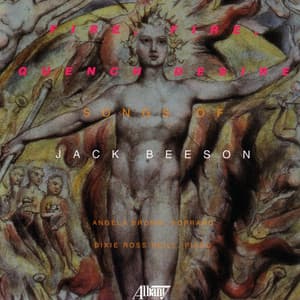 Fire, Fire, Quench Desire - Jack Beeson