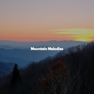 Mountain Melodies - Dinner Music Classics
